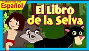 El Libro de la Selva | Cuentos Infantiles en Español | Cuentos para niños | Cuentos de hadas