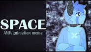 ✧ space || AMV/animation meme [FW]