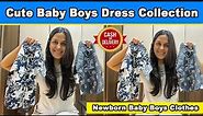 Newborn Baby Boys Clothes | Cute Baby Boys Dress Collection | Partywear Baby Boys Shirts Haul