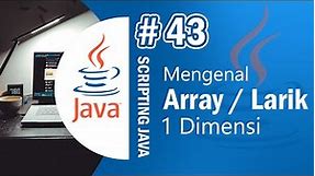 Java 43 - Array 1 Dimensi pada Pemrograman Java - Tutorial Java Netbeans Indonesia