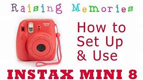 How to Set Up & Use an Instax Mini 8 Camera