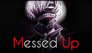 This Messed up World! - Ken Kaneki's Words | Tokyo Ghoul Quotes