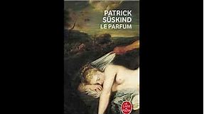 Le Parfum de Patrick Süskind - Livre Audio - Part 1