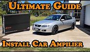 ULTIMATE Amplifier Installation Guide (ANY CAR)
