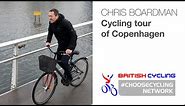Chris Boardman takes a cycling tour of Copenhagen