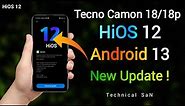 Tecno Camon 18/18 Pro Android 13 Update | Hios 12 | 5 Unique Features | Update Size ? Rollout Date ?