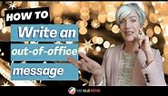 How to write an out-of-office message