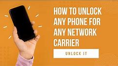 How To Unlock Any Phone For Any Network Carrier For Free 2022 | Unlock Your Phone For Any Carrier