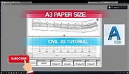 CIVIL 3D | Plan and Profile | A3 Paper Size | Layout | Print