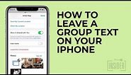 How to Leave a Group Chat on iPhone in 2022 (or Mute Notifications)