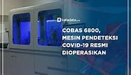 Video: Cobas 6800, Mesin Pendeteksi Covid-19 Resmi Dioperasikan - News Katadata.co.id