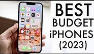 Best Budget iPhones In 2023