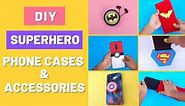 Cool and Creative DIY Superhero Phone Cases & Accessories