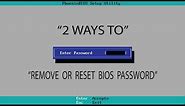 How to remove or reset bios password 100% working