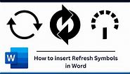 How to insert Refresh Symbols in Word