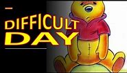 DIFFICULT DAY / AN INSPIRATIONAL STORY / WINNIE THE POOH & PIGLET