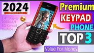 3 best keypad phone 2024⚡⚡Best feature phone 2024 | Best keypad mobile 2024 | best keypad phone 2024