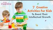 7 Fun and Exciting Creative Activities for Kids