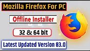 Mozilla Firefox Offline Installer for 32 & 64 bit PC