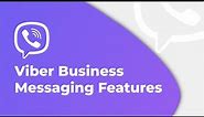 Viber Business Messaging Features