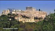 Athens, Greece: Ancient Acropolis and Agora - Rick Steves’ Europe Travel Guide - Travel Bite
