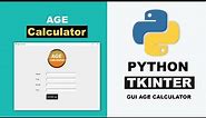 How to Create Age Calculator using Python Tkinter | Python Project