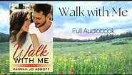 Walk with Me Full Audiobook - A Christian Romance Novel