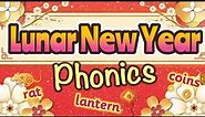 LUNAR NEW YEAR PHONICS | Chinese New Year Phonics #lunarnewyear