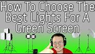 How To Choose The Best Lights For Lighting A Green Screen (Best Green Screen Lights!!)