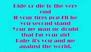 Me and You against the World w/ Lyrics