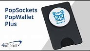 PopSockets Phone PopWallet Plus - Custom Phone Wallet by 4imprint