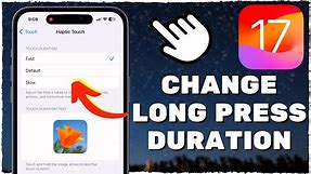 How to Change Long Press Duration On iPhone