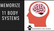 How to memorize the 11 Organ Systems of the Human Body