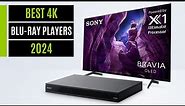 Best 4K Blu ray players 2024: top picks for your Ultra HD discs