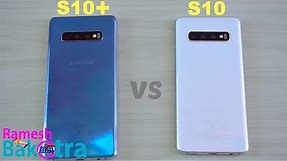 Samsung Galaxy S10 Plus vs S10 SpeedTest and Camera Comparison