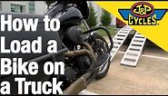HOW TO LOAD A MOTORCYCLE INTO THE BED OF A TRUCK