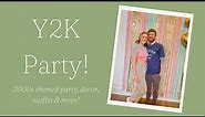 Y2K Party Ideas: 2000s Themed Party, Outfits & Decor