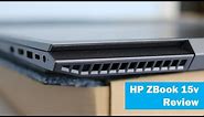 HP ZBook 15v Review (Affordable Mobile Workstation)