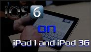 How to Get (Install) iOS 6 on iPad 1 + iPod Touch 3G