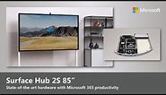 Microsoft Surface Hub 2S 85" | Designed for Strong Person-to-Person and Team Connection