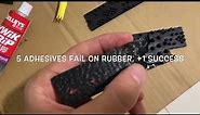 Which adhesive works BEST on rubber? Round 2 (one WINNER)