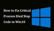 8 Solutions: Critical Process Died Stop Code in Win10