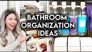 8 BATHROOM ORGANIZATION + STORAGE IDEAS 2021