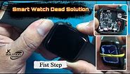 Smart Watch Dead Solution | First Step | Battery Boosting | Jk Solution