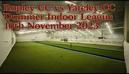 Ropley CC vs Yateley CC, Dummer Indoors League