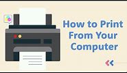 How to Print From Your Computer
