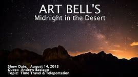 Art Bell MITD - Andrew Basiago - Time Travel & Teleportation
