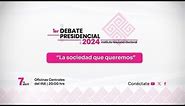 Primer Debate Presidencial - México 2024