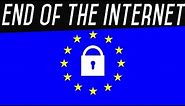 The End of the Internet… Death by Article 13 Law