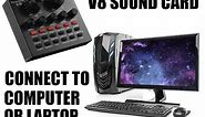 HOW TO CONNECT V8 SOUND CARD TO COMPUTER / PC / LAPTOP. FOR RECORDING & STREAMING. WIRING PROCEDURE